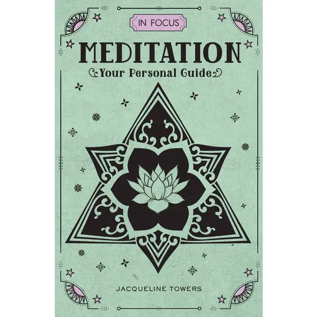 In Focus Meditation: Your Personal Guide